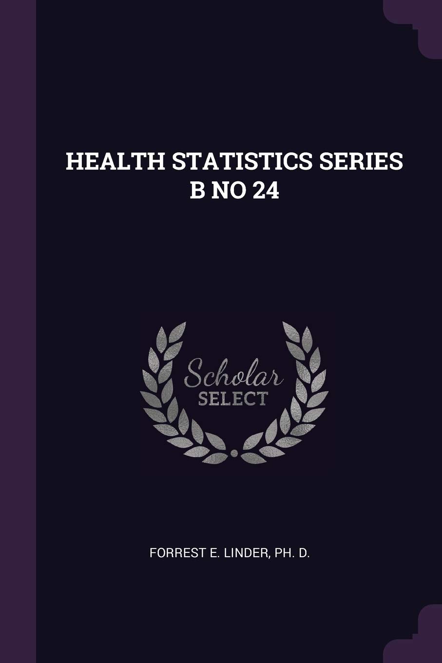 Health Statistics Series B No 24