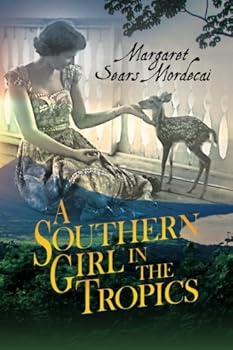 Paperback A Southern Girl in the Tropics Book