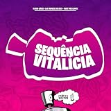 Sequência Vitalícia [Explicit]