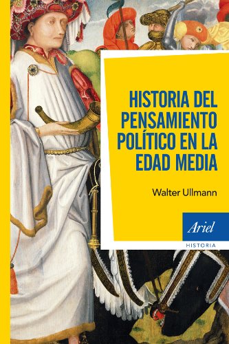 Historia del pensamiento político en la Edad Media (Ariel Historia) Historia del pensamiento político en la Edad Media (Ariel Historia)