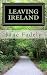 Leaving Ireland: The Long Road Back to America
