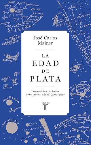 La Edad de Plata: Ensayo de interpretación de un proceso cultural (1902-1939) (Spanish Edition)