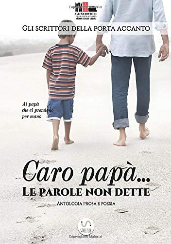 Caro papà... Le parole non dette Caro papà... Le parole non dette