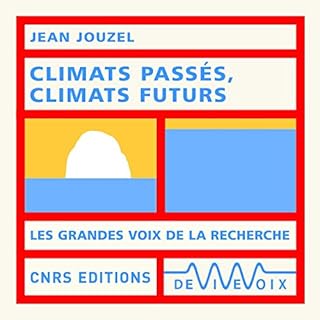 Couverture de Climats pass&eacute;s, climats futurs