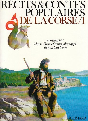 Récits et contes populaires de la Corse - recueillis au Cap Corse, volume 1