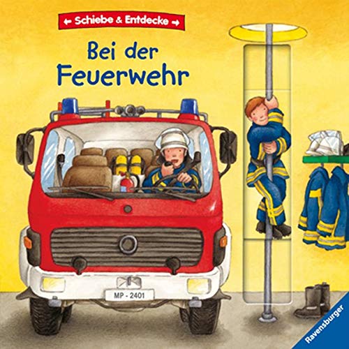 Schiebe & Entdecke: Bei der Feuerwehr Schiebe & Entdecke: Bei der Feuerwehr