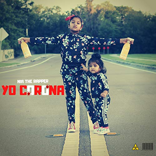 Play Yo Corona by Nia the Rapper on Amazon Music