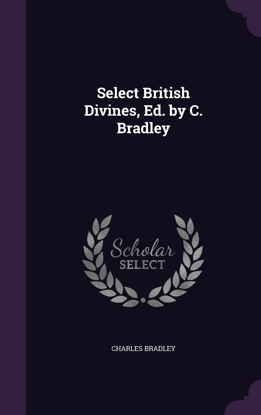 Select British Divines, Ed. by C. Bradley