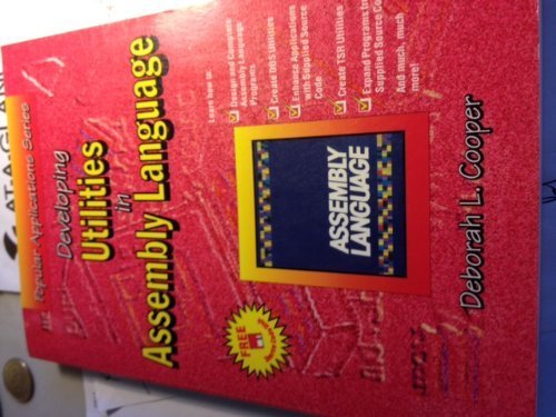 Developing Utilities in Assembly Language/Book and Disk: Cooper ...