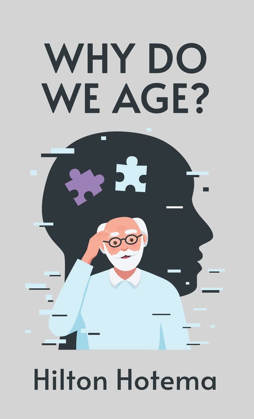 Why Do We Age Hardcover