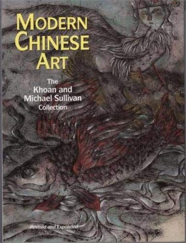 Modern Chinese Art: The Khoan and Michael Sullivan Collection