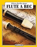 Pièces faciles pour Flûte à bec vol. 1...