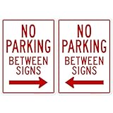 No Parking Between Signs, 10x14 Inches, Rust Free .040 Aluminum, Fade Resistant, Made in USA by My Sign Center