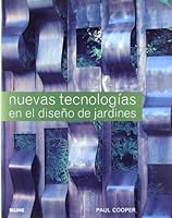 Nuevas tecnologias en el diseno de jardines (Spanish Edition) 8480766638 Book Cover