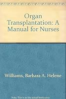 Organ Transplantation: A Manual for Nurses 082617230X Book Cover