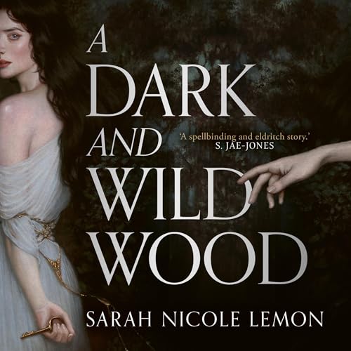 A Dark and Wild Wood Audiolibro Por Sarah Nicole Lemon arte de portada