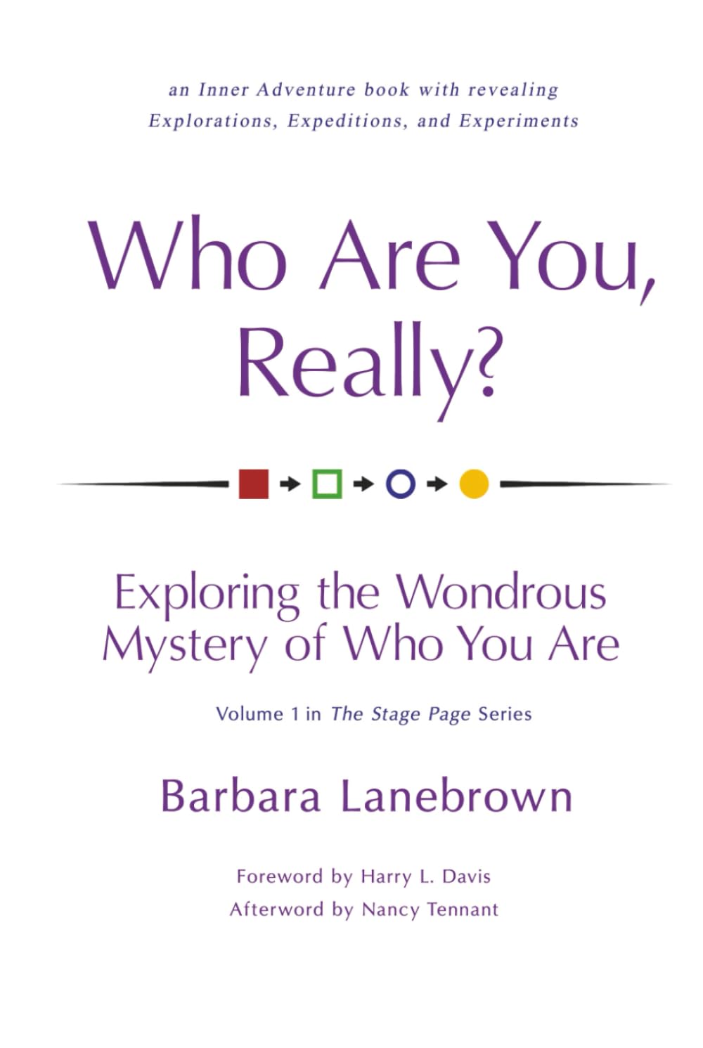 Who Are You, Really?: Exploring the Wondrous Mystery of Who You Are