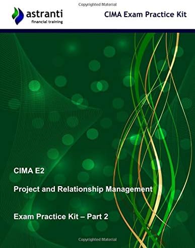 CIMA E2 Project and Relationship Management: Exam Practice Kit - Part 2