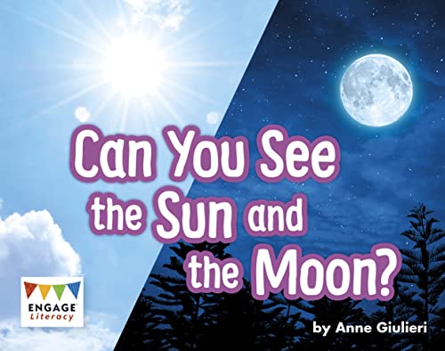 Raintree Can You See the Sun and the Moon? (Engage Literacy Yellow).