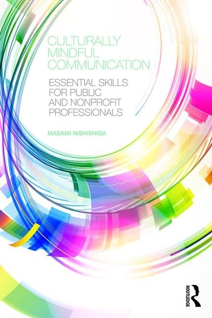 Culturally Mindful Communication      1st Edition