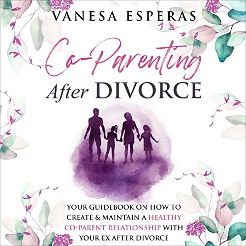 Co-Parenting After Divorce by Vanesa Esperas episode artwork