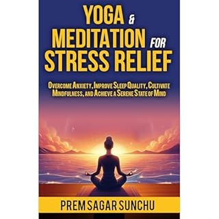 Yoga and Meditation for Stress Relief Audiolibro Por Prem Sagar Sunchu arte de portada
