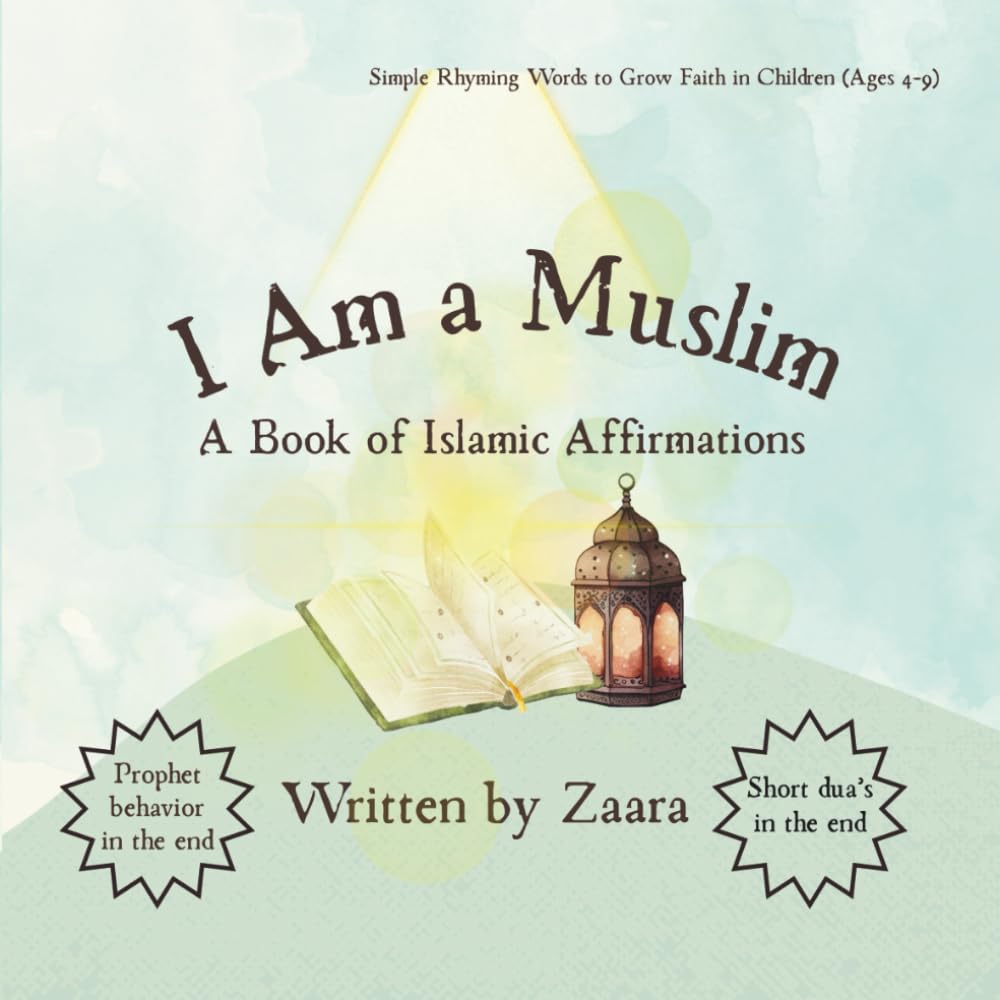 I Am a Muslim: Daily Little Muslim Affirmations