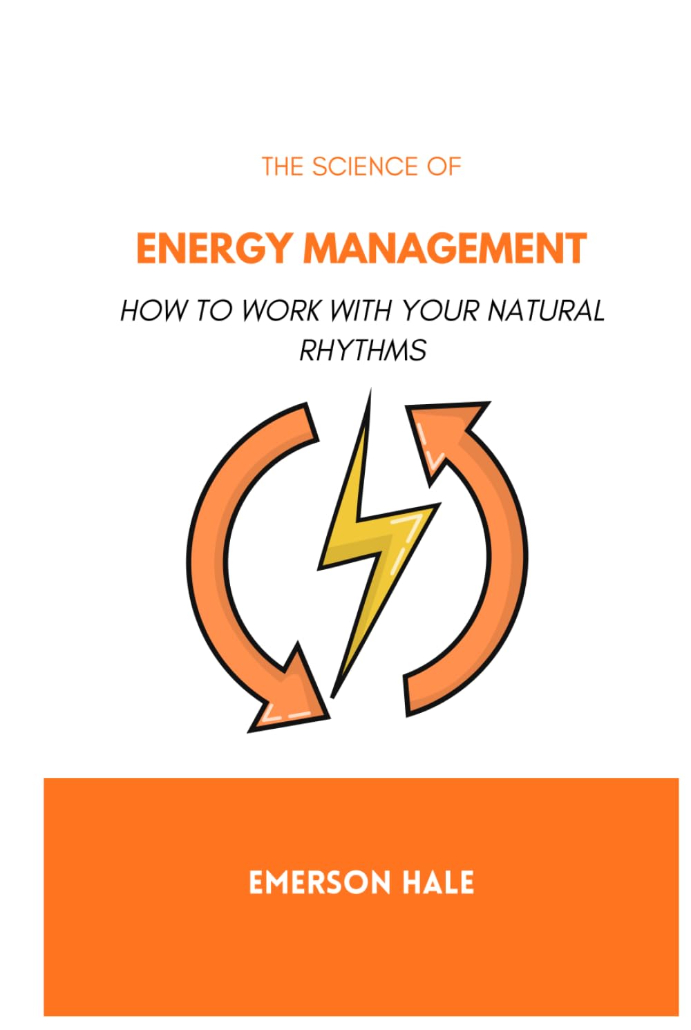 The Science of Energy Management: How to Work With Your Natural Rhythms