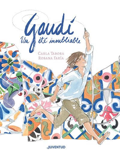 Portada de Gaudí, un été inoubliable