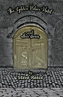 The Golden Palace Hotel and Other Stories 1530386713 Book Cover