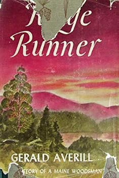 Hardcover Ridge runner;: The story of a Maine woodsman Book