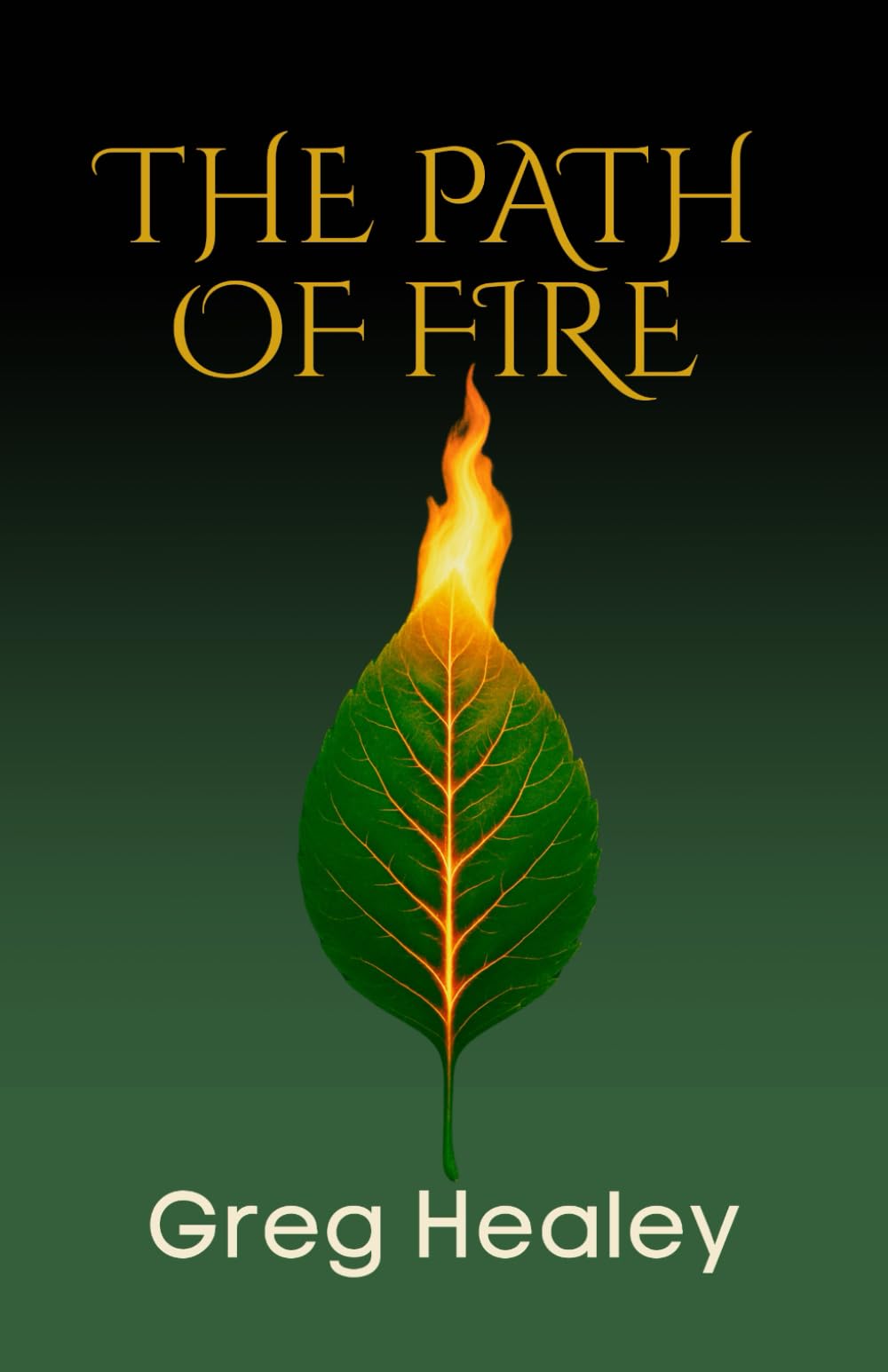 The Path of Fire