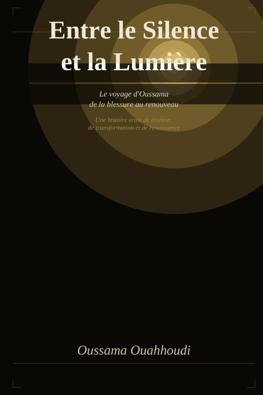 Entre le Silence et la Lumiere