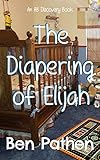  The Diapering of Elijah (English Edition)