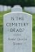 Is the Cemetery Dead?