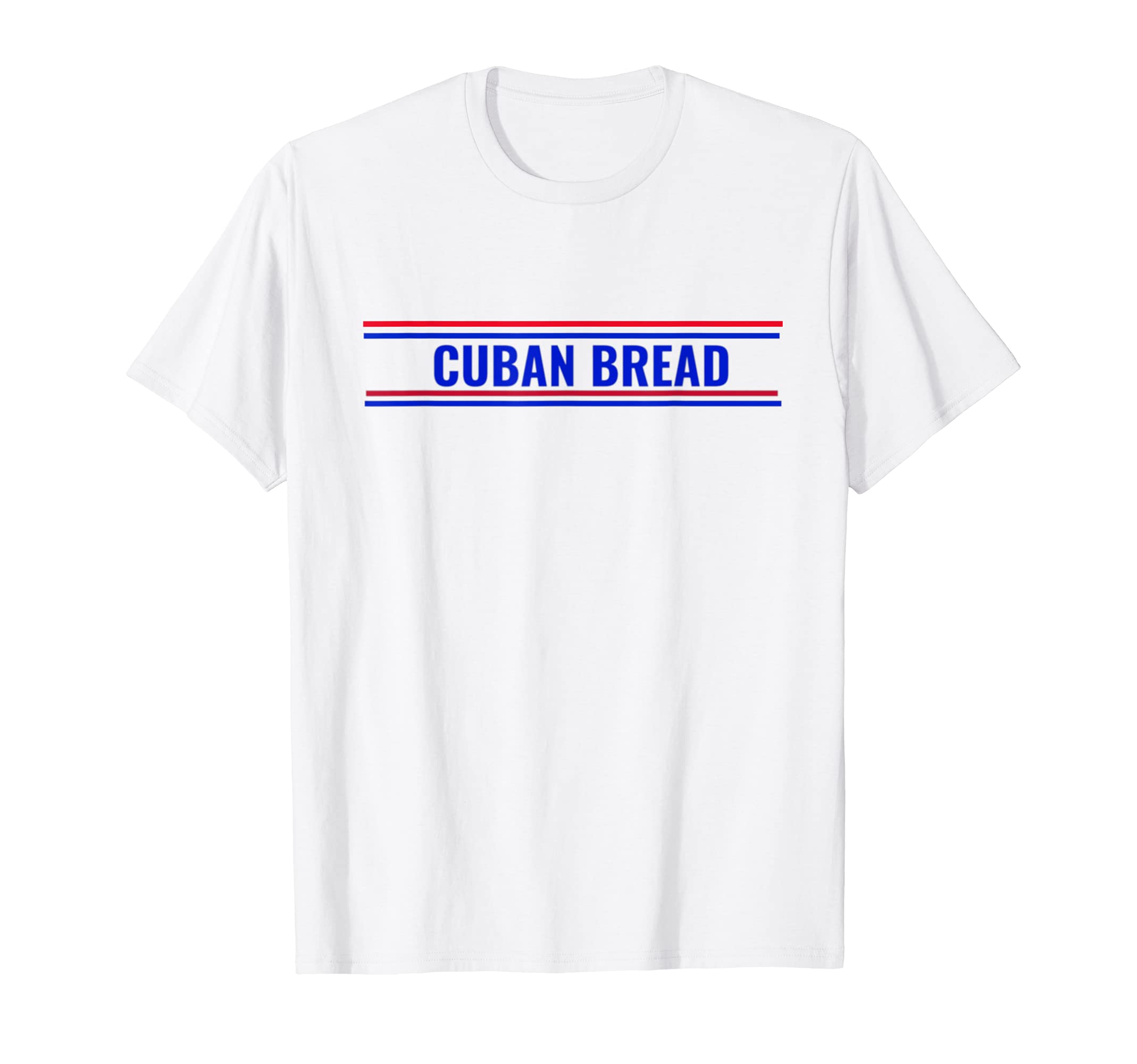 Nuestra CubaCuban Bread Funny Cuban American Food in Miami T-ShirtOEKO-TEX STANDARD 100