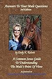 Answers To Your Mule Questions: A Common Sense Guide To Understanding The Mule's Point of View