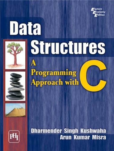 DATA STRUCTURES : A PROGRAMMING APPROACH WITH C eBook : Kushwaha ...