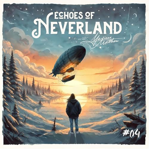 Echoes of Neverland - S01E04 - Neujahrsvors&auml;tze: Beginne Dein Bestes Jahr