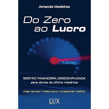 Capa do livro Do zero ao lucro — Gestão financeira descomplicada para donos de oficina mecânica