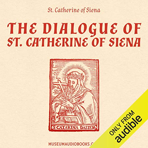 The Life and Faith of St. Catherine of Siena (Audible