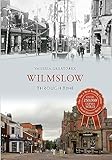 Wilmslow Through Time