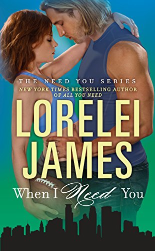 When I Need You (The Need You Series Book 4) (English Edition)