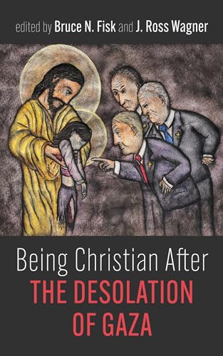 Being Christian After the Desolation of Gaza (English Edition)