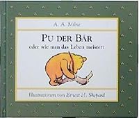 Pu der Bär oder wie man das Leben meistert. 3791513117 Book Cover