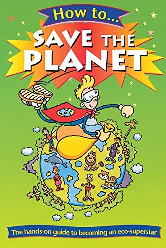 Barbara TaylorHow to Save the Planet