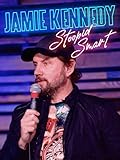 Jamie Kennedy: Stoopid Smart