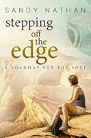 Stepping off the Edge: Learning & Living Spiritual Practice 1937927172 Book Cover