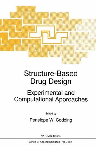 Structure-Based Drug Design: Experimental and Computational Approaches (NATO Science Series E: Book 352)