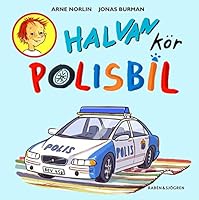 Halvan kör polisbil 912966327X Book Cover